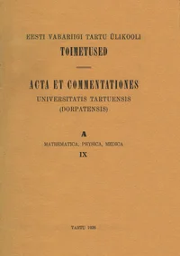 Eesti Vabariigi Tartu Ülikooli toimetused. Acta et Commentationes Universitatis Tartuensis (Dorpatensis)