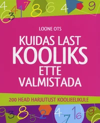 Kuidas last kooliks ette valmistada