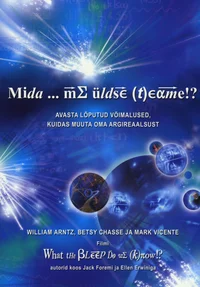Mida... me üldse teame!?