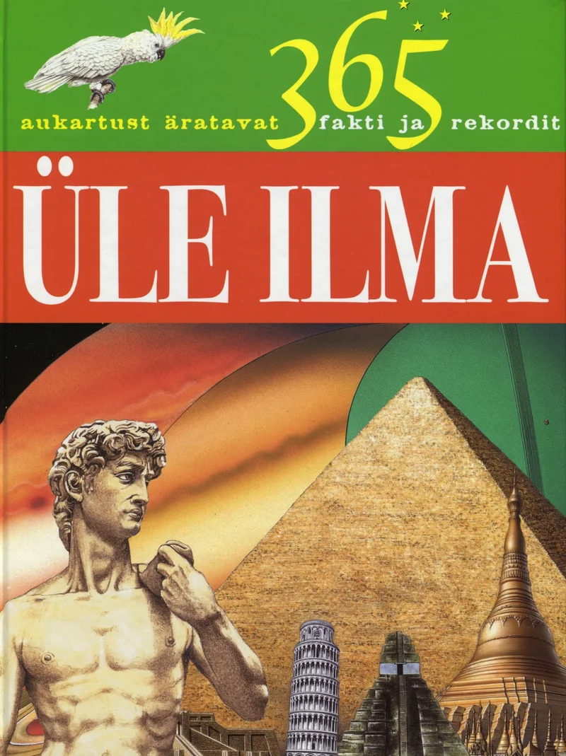 365 aukartustäratavat fakti ja rekordit üle ilma - Gill Davies (Koolibri, 2008). Kollase taustaga kaanel on kujutatud erinevaid maailmakuulsaid vaatamisväärsusi: Michelangelo Taaveti skulptuur, Egiptuse püramiidid, Pisa kaldtorn ja värviline lipp. Kompositsioon on kokkupandud fotokollaažina, mis esindab erinevaid kultuurimälestisi üle maailma.