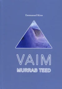 Vaim murrab teed