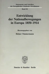 Entwicklung der Nationalbewegungen in Europa 1850-1914