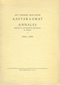 Eesti Teadusliku Seltsi Rootsis aastaraamat. Annales Societatis Litterarum Estonicae in Svecia