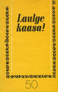 Laulge kaasa!