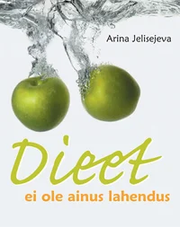 Dieet ei ole ainus lahendus
