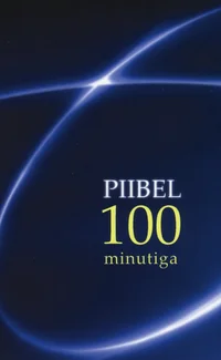 Piibel 100 minutiga