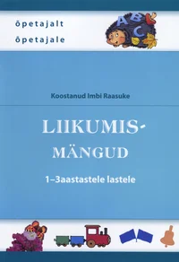 Liikumismängud 1-3aastastele lastele
