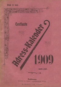 Eestlaste adress-kalender 1909 aasta peale