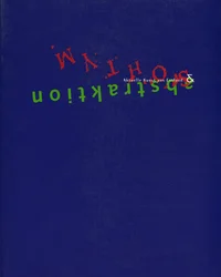 Müütos ja abstraktsioon. Mythos und Abstraktion. Myth and Abstraction