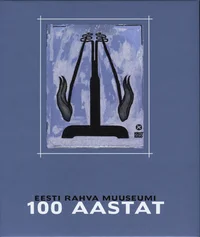 Eesti Rahva Muuseumi 100 aastat