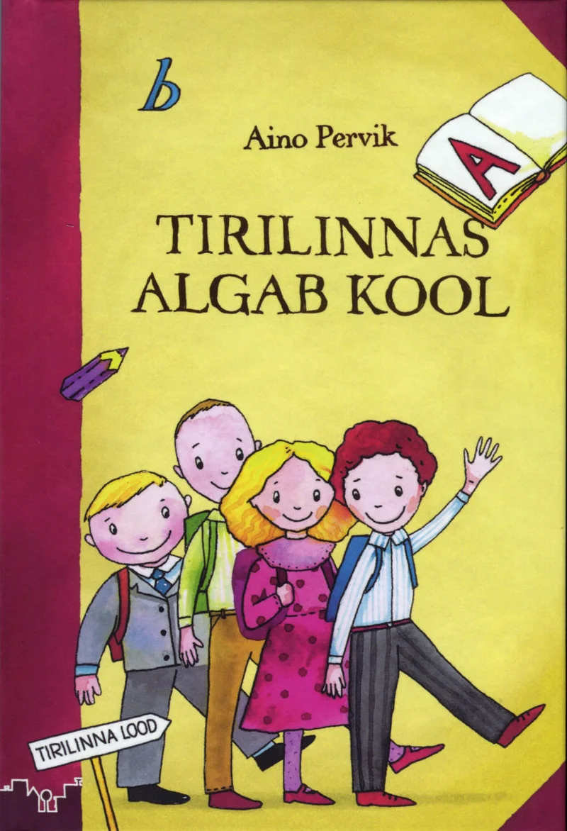 Tirilinnas algab kool - Aino Pervik (Tammerraamat, 2009). Joonistuslikul kaanel on neli rõõmsat koolilast — poisid ja tüdrukud — koos täiskasvanuga, kõik naeratavad ja rõõmsalt koos seismas. Erksad värvid (roosa, kollane) ja lapsemeelne illustratsioonistiil loovad sooja kooliteema õhkkonna.