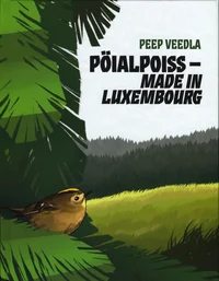 Pöialpoiss - made in Luxemburg