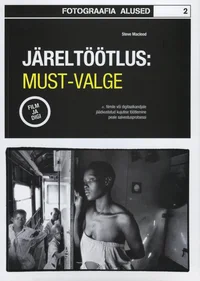 Järeltöötlus: must-valge