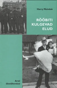 Rööbiti kulgevad elud