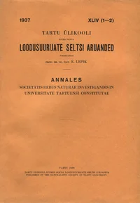 Tartu Ülikooli juures oleva Loodusuurijate Seltsi aruanded. Annales Societatis rebus naturae investigandis in Universitate Tartuensi constitutae