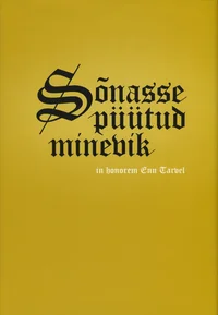 Sõnasse püütud minevik