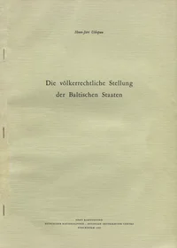 Die völkerrechtliche Stellung der Baltischen Staaten