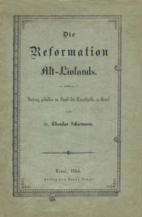 Die Reformation Alt-Livlands
