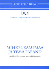 Mihkel Kampmaa ja tema pärand