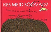 Kes meid söövad?