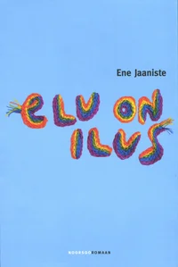 Elu on ilus