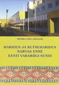 Haridus ja kutseharidus Narvas enne Eesti Vabariigi sündi
