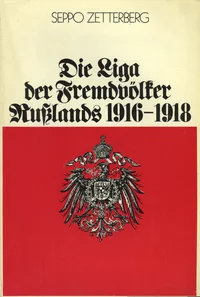 Die Liga der Fremdvölker Russlands 1916-1918