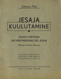 Jesaja kuulutamine. Jsaiah's Message. Die Verkündigung des Jesaja