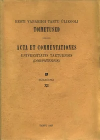 Eesti Vabariigi Tartu Ülikooli toimetused. Acta et Commentationes Universitatis Tartuensis (Dorpatensis)