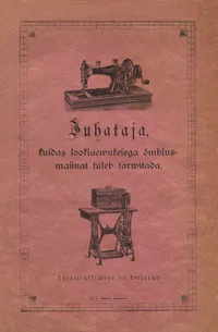 Juhataja, kuidas looklaewukesega õmblusmasinat tuleb tarwitada