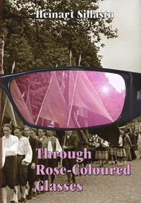 Through Rose-Coloured Glasses