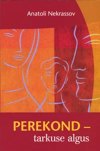 Perekond - tarkuse algus