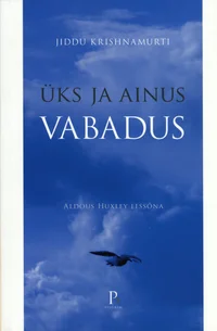 Üks ja ainus vabadus