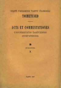 Eesti Vabariigi Tartu Ülikooli toimetused. Acta et Commentationes Universitatis Tartuensis (Dorpatensis)