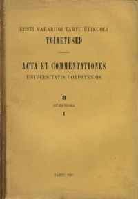 Eesti Vabariigi Tartu Ülikooli toimetused. Acta et Commentationes Universitatis Dorpatensis