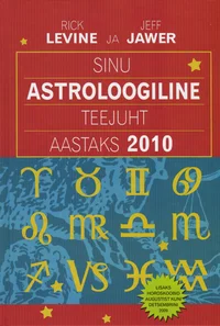 Sinu astroloogiline teejuht aastaks 2010