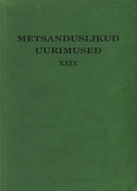 Metsanduslikud uurimused. Forestry Studies