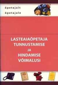 Lasteaiaõpetaja tunnustamise ja hindamise võimalusi