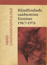Rändlindude saabumine Eestisse 1967-1976