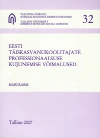 Eesti täiskasvanukoolitajate proffesionaalsuse kujunemise võimalused