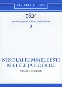 Nikolai Remmel eesti keelele ja koolile