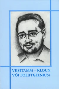 Viisitamm – kloun või poliitgeenius?