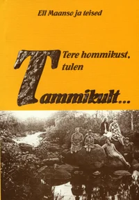 Tere hommikust, tulen Tammikult...