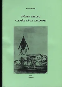 Mõned killud Allmäe küla ajaloost