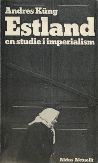 Estland - en studie i imperialism
