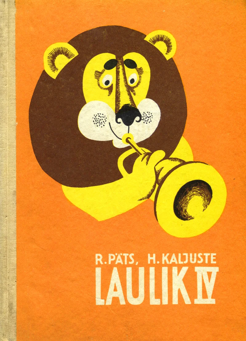 Laulik IV klassile - Heino Kaljuste, Riho Päts (Valgus, 1970). Oranžil taustal stiilne kartoonlik lõvi, kes mängib trompetit. Illustratsioon on lihtsate, julge joonega ja kasutab pruune, kollaseid ning valgeid toone.