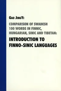 Comparison of Swadesh 100 Words in Finnic, Hungarian, Sinic and Tibetian