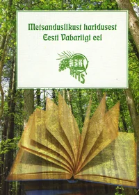 Metsanduslikust haridusest Eesti Vabariigi eel