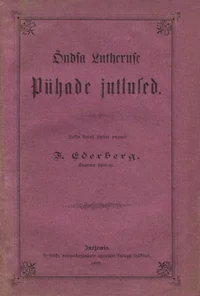 Õndsa Lutheruse Pühade jutlused