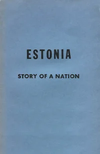 Estonia - Story of a Nation